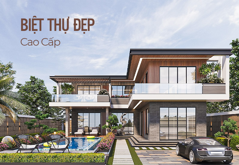 15+ Mẫu Biệt Thự Cao Cấp Đẹp