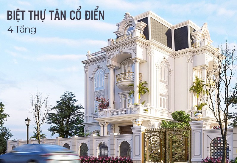 Tham Khảo Mẫu Thiết Kế Biệt Thự Tân Cổ Điển 4 Tầng Đẹp Mê
