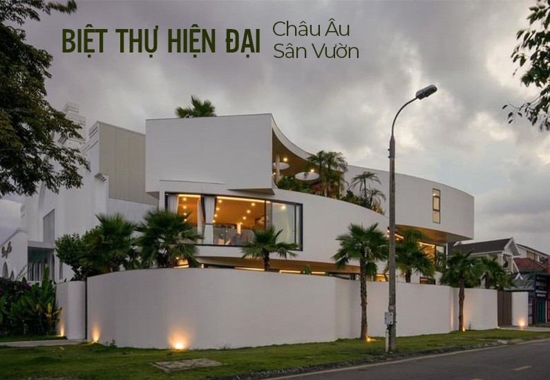 Mẫu Biệt Thự Hiện Đại Sân Vườn Đẹp Kiểu Châu Âu 500m2 Thảo Điền