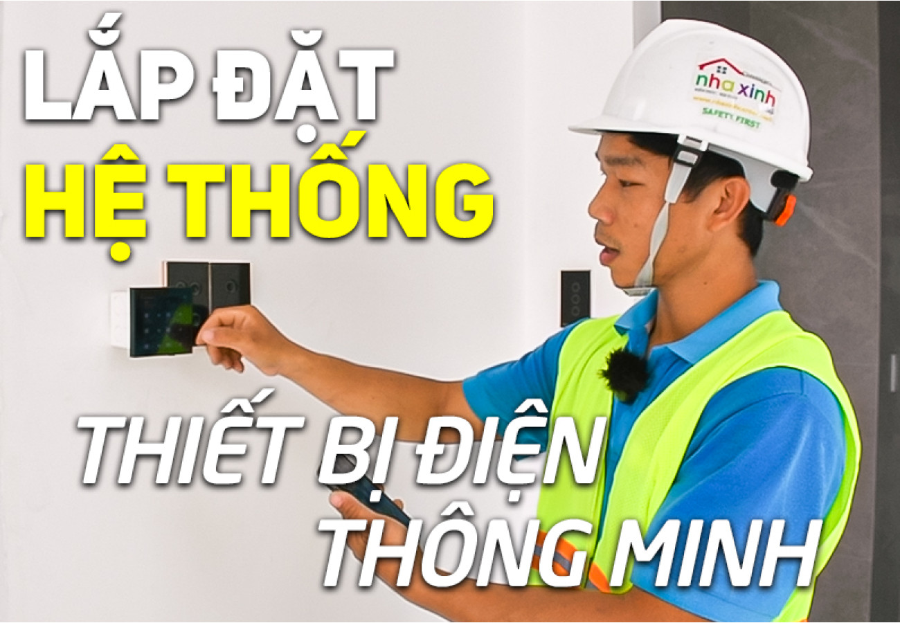 Quy Trình Lắp Đặt Hệ Thống Điện Thông Minh Cho Công Trình Biệt Thự