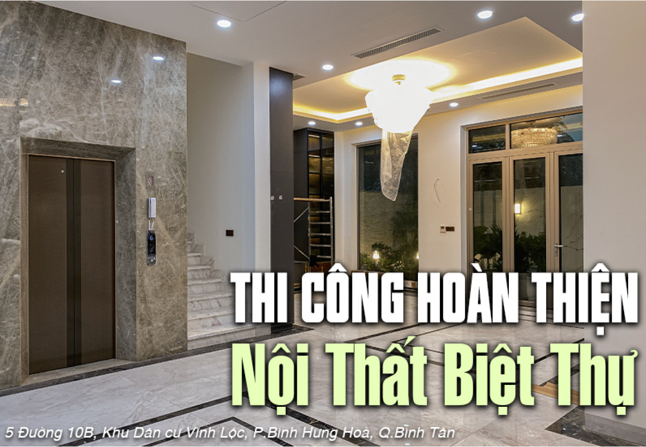 Dự Án Thi Công Biệt Thự Hiện Đại Sang Trọng Nhà Anh Minh Quận Bình Tân